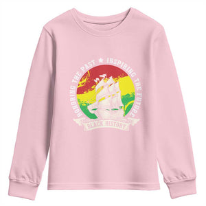 Black History Pride Youth Sweatshirt Honoring The Past Inspiring The Future