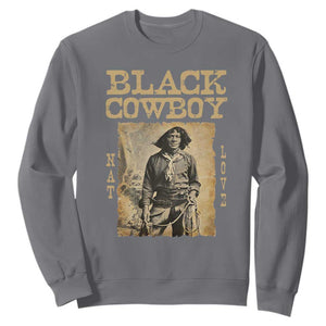 Nat Love Black Cowboy Sweatshirt African American Cowboys Black History