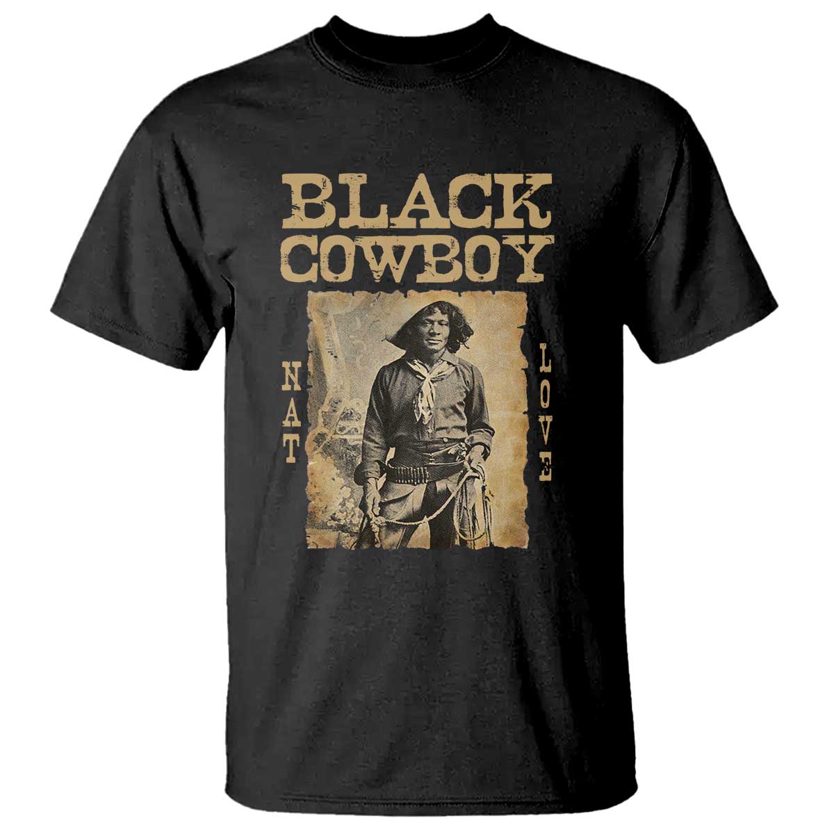 Nat Love Black Cowboy T Shirt African American Cowboys Black History