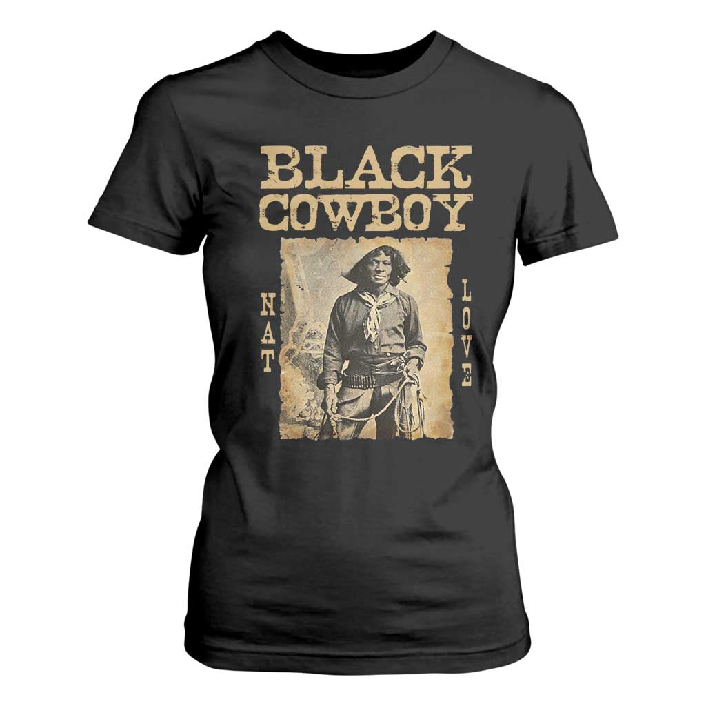 Nat Love Black Cowboy T Shirt For Women African American Cowboys Black History