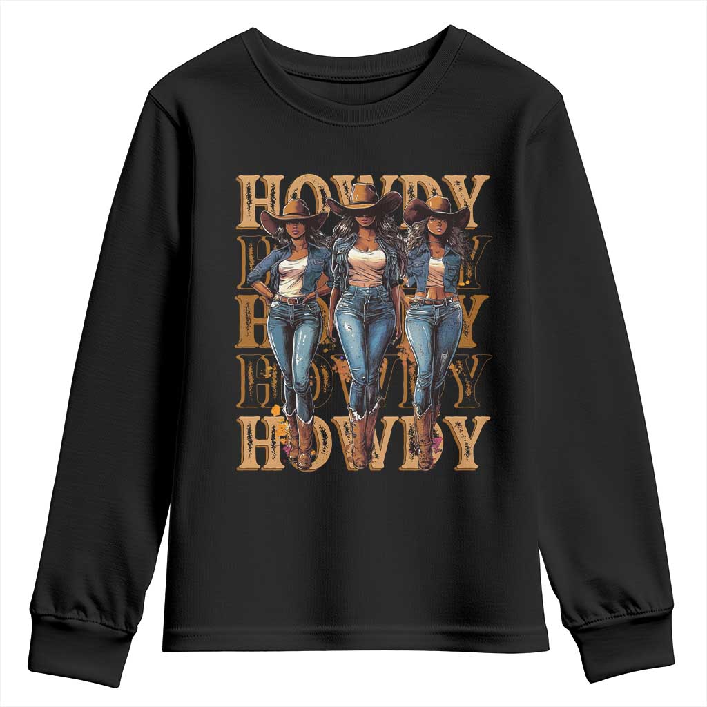 Black Cowgirl Youth Sweatshirt Howdy Melanin Rodeo Queen