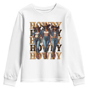 Black Cowgirl Youth Sweatshirt Howdy Melanin Rodeo Queen