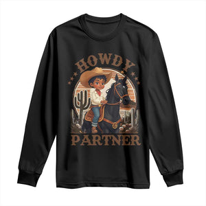 Black Cowboy Long Sleeve Shirt Howdy Partner Black History Month