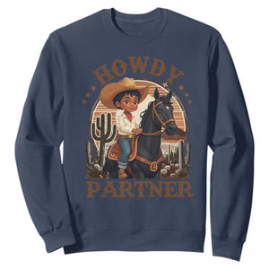 Black Cowboy Sweatshirt Howdy Partner Black History Month