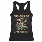 Visions Of Afrofuturism Racerback Tank Top African American Black History And Future