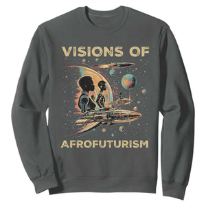 Visions Of Afrofuturism Sweatshirt African American Black History And Future