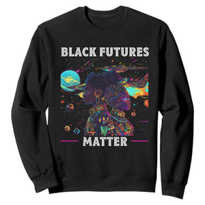 African American Afrofuturism Sweatshirt Black Futures Matter