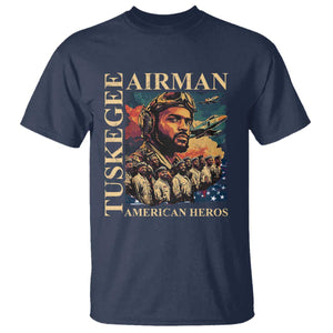 Tuskegee Airman T Shirt American Heroes US Pilots Black History