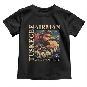 Tuskegee Airman Toddler T Shirt American Heroes US Pilots Black History