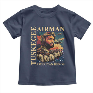 Tuskegee Airman Toddler T Shirt American Heroes US Pilots Black History