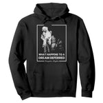 Langston Hughes Hoodie A Dream Deferred Harlem Renaissance