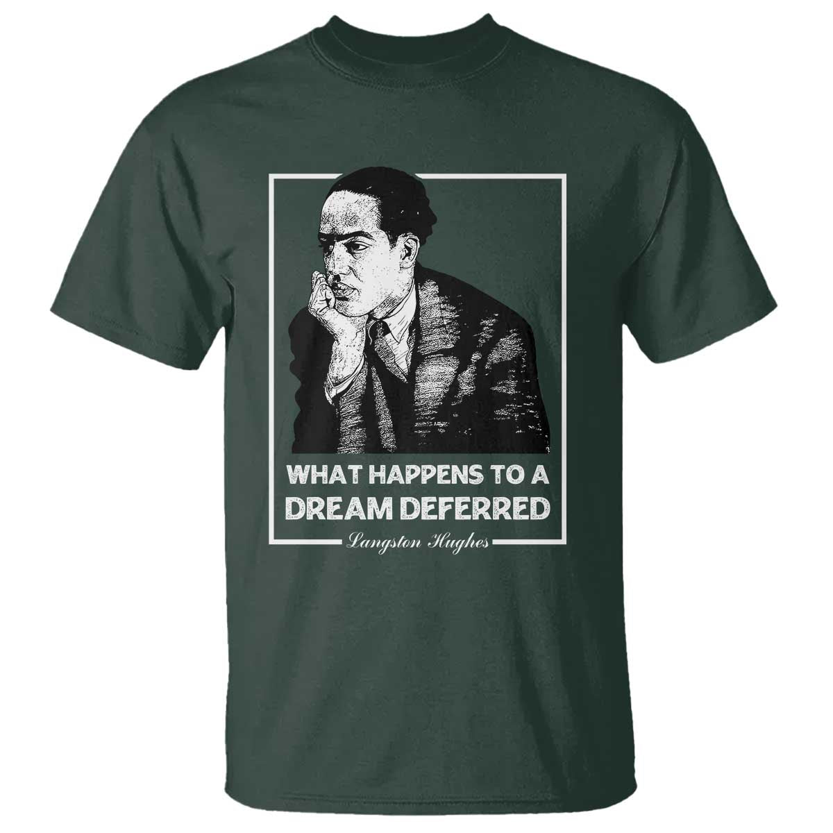 Langston Hughes T Shirt A Dream Deferred Harlem Renaissance