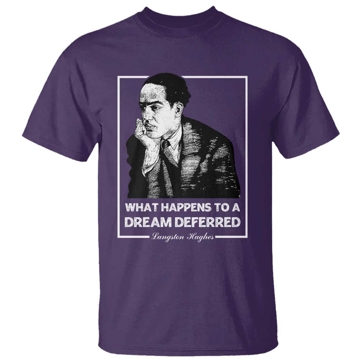 Langston Hughes T Shirt A Dream Deferred Harlem Renaissance