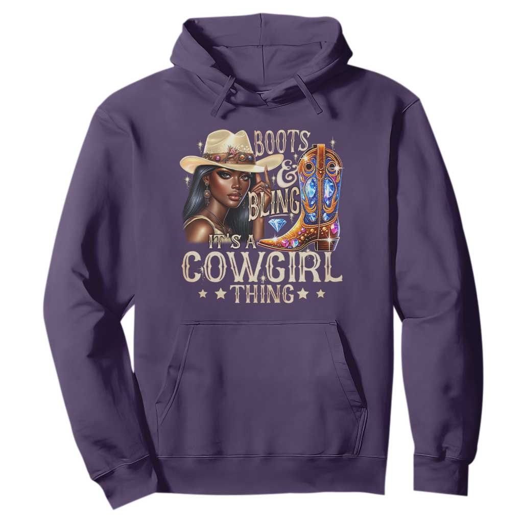 Cowgirl Hoodie Boots & Bling Its A Cowgirl Thing Melanin Rodeo