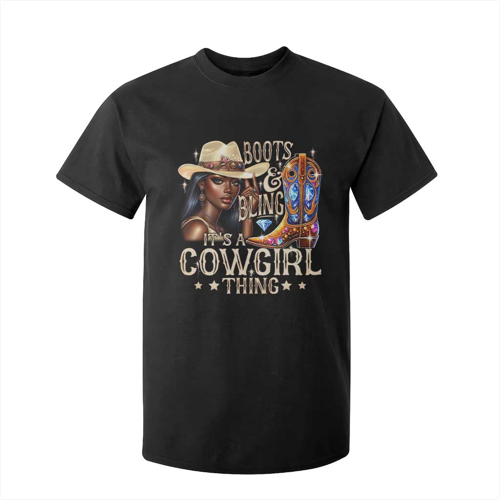 Cowgirl T Shirt For Kid Boots & Bling Its A Cowgirl Thing Melanin Rodeo