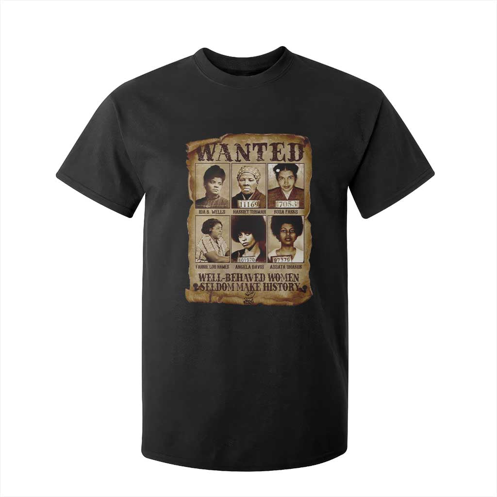 Black Women History T Shirt For Kid Well Behaved Women Rarely Make History Melanin