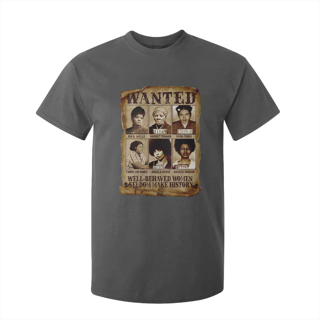 Black Women History T Shirt For Kid Well Behaved Women Rarely Make History Melanin
