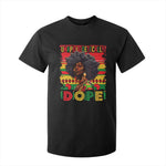 Black Women Unapologetically Dope T Shirt For Kid Juneteenth Black History