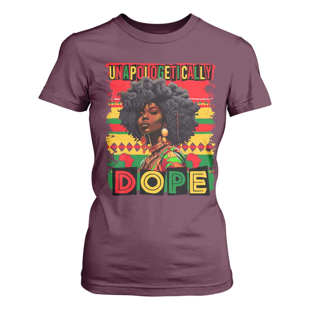 Black Women Unapologetically Dope T Shirt For Women Juneteenth Black History