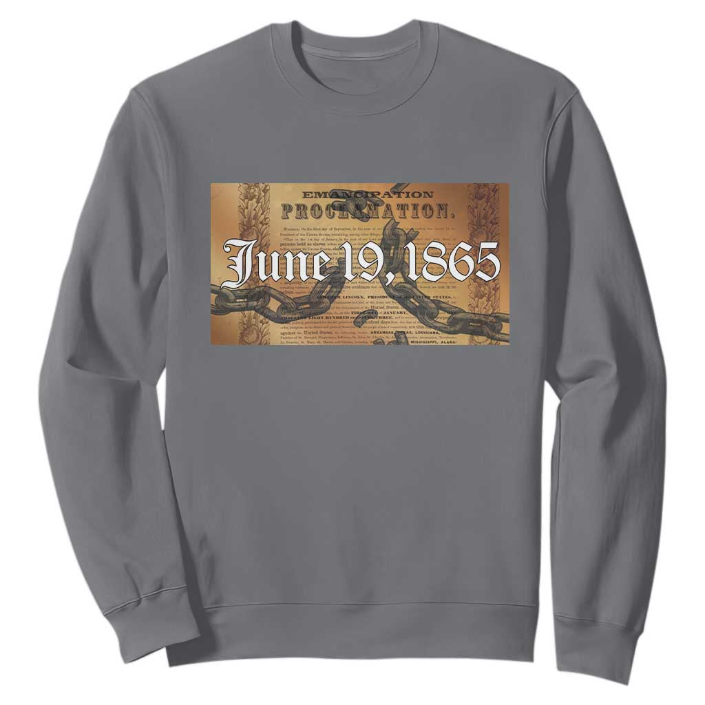 Juneteenth Emancipation Proclamation End of Slavery Sweatshirt Black Freedom History