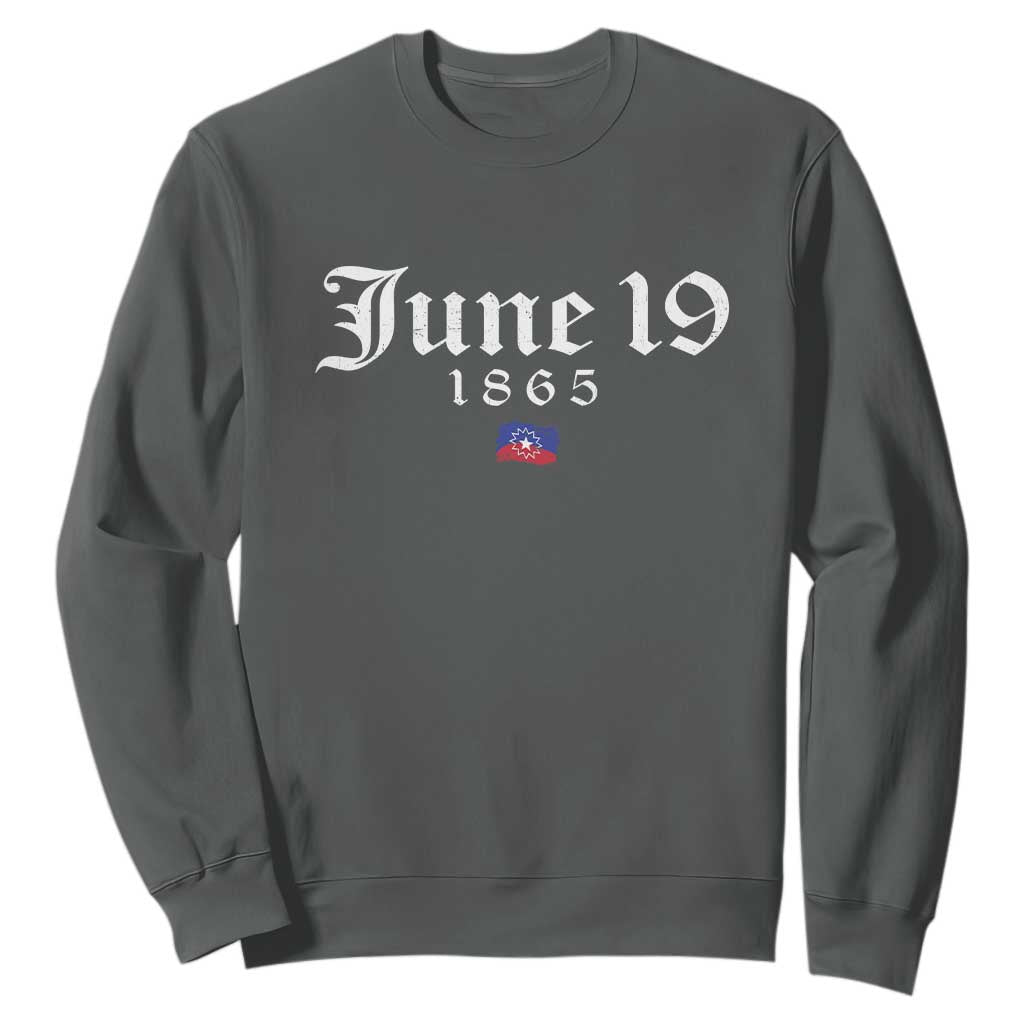 June 19 1865 Juneteenth Flag Sweatshirt Celebrating Black Freedom History