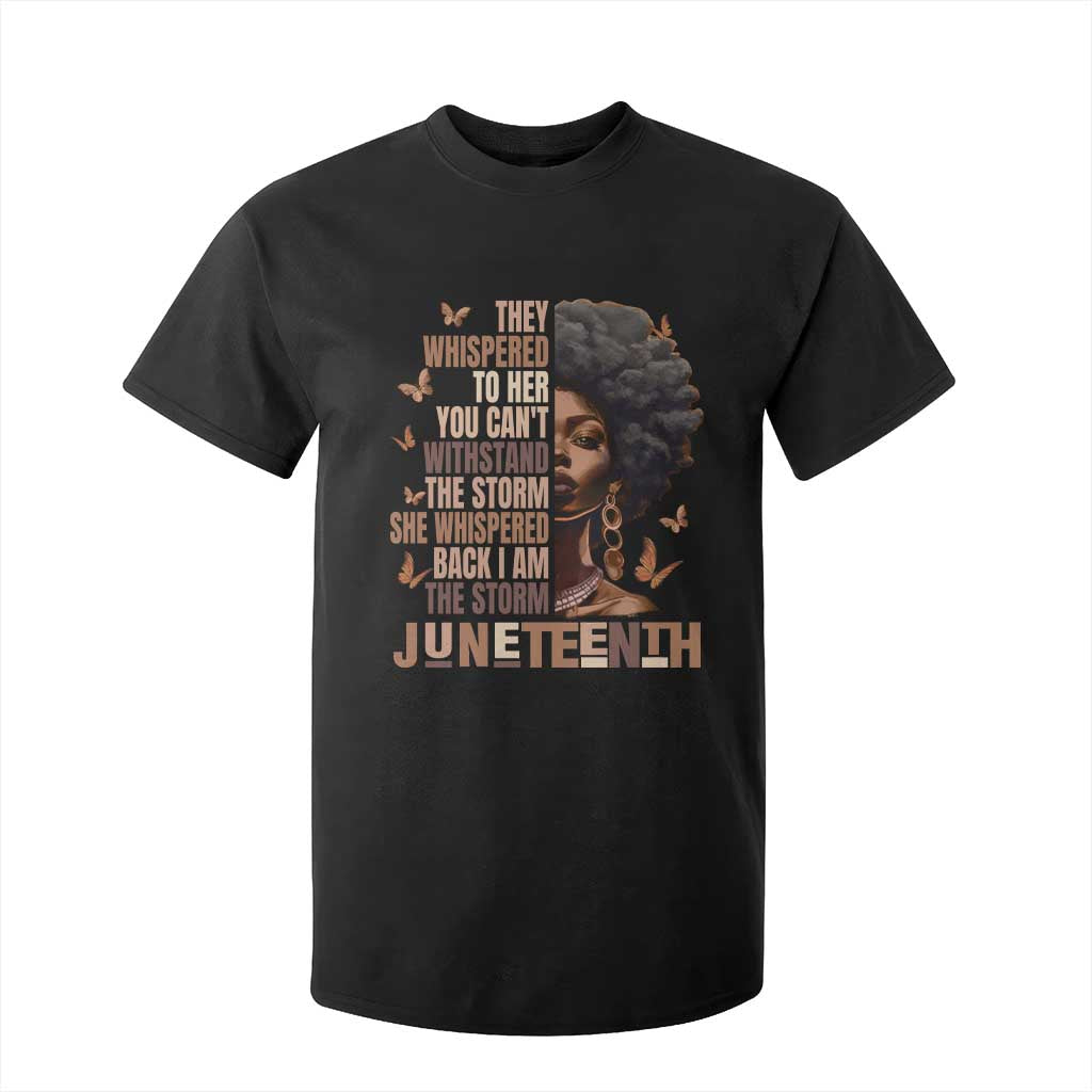 I'm The Storm Black Women T Shirt For Kid Juneteenth Black History Melanin