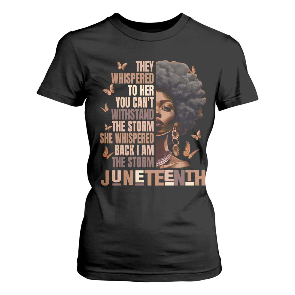 I'm The Storm Black Women T Shirt For Women Juneteenth Black History Melanin