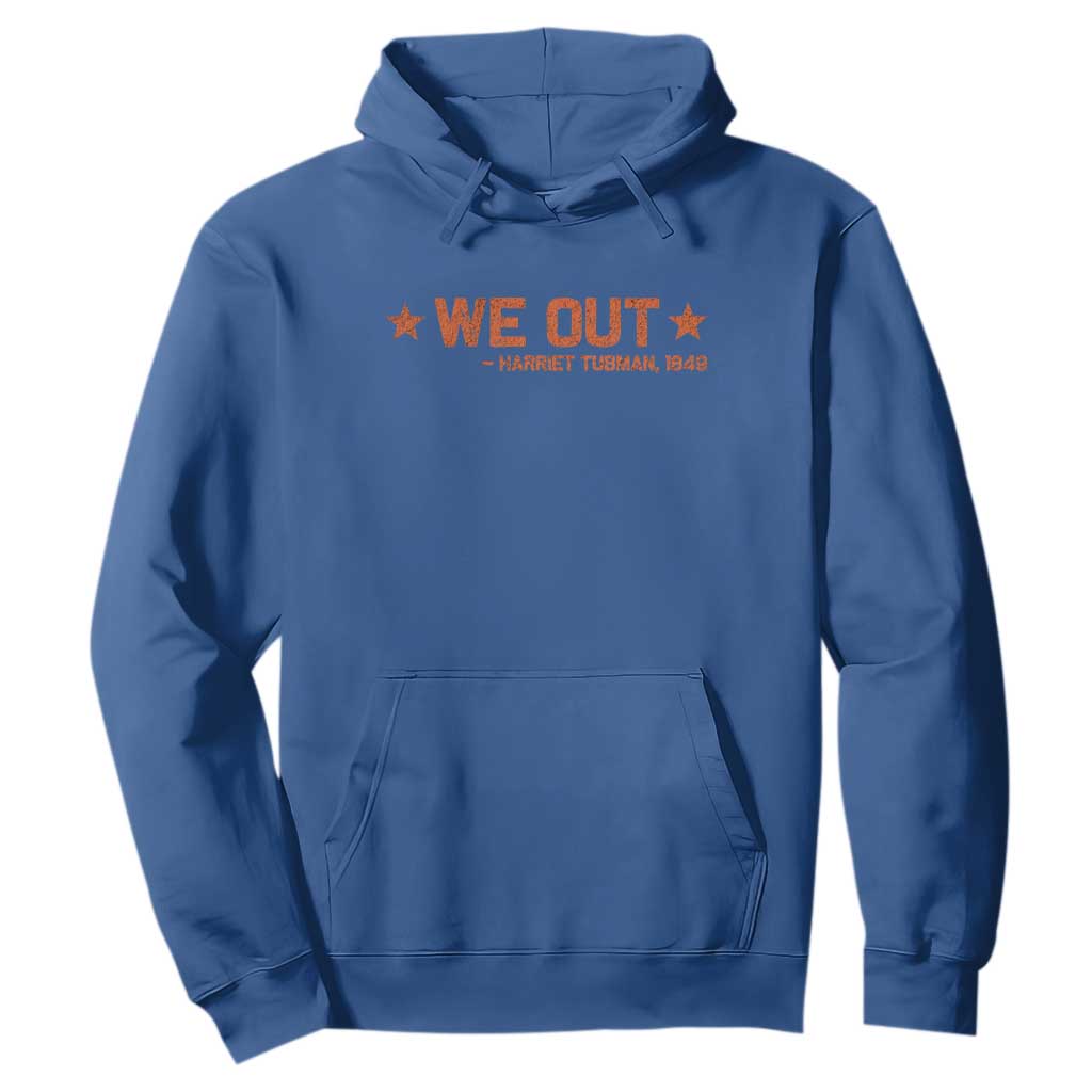 We Out Harriet Tubman Hoodie 1849