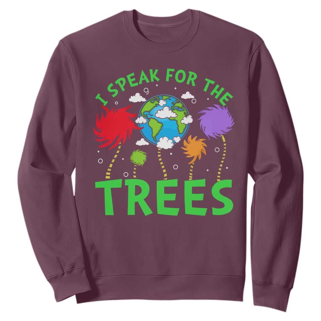 I Speak For Trees Planet Save Earth Day Sweatshirt