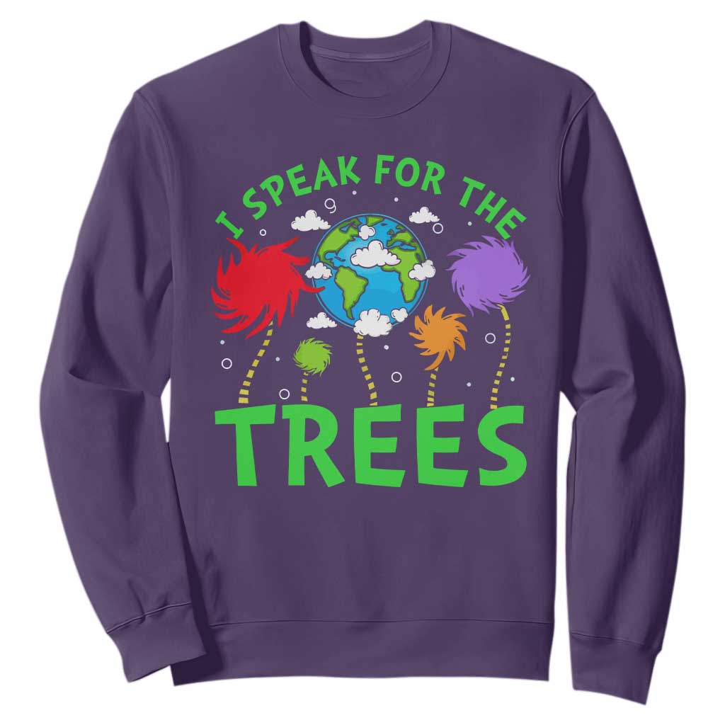I Speak For Trees Planet Save Earth Day Sweatshirt
