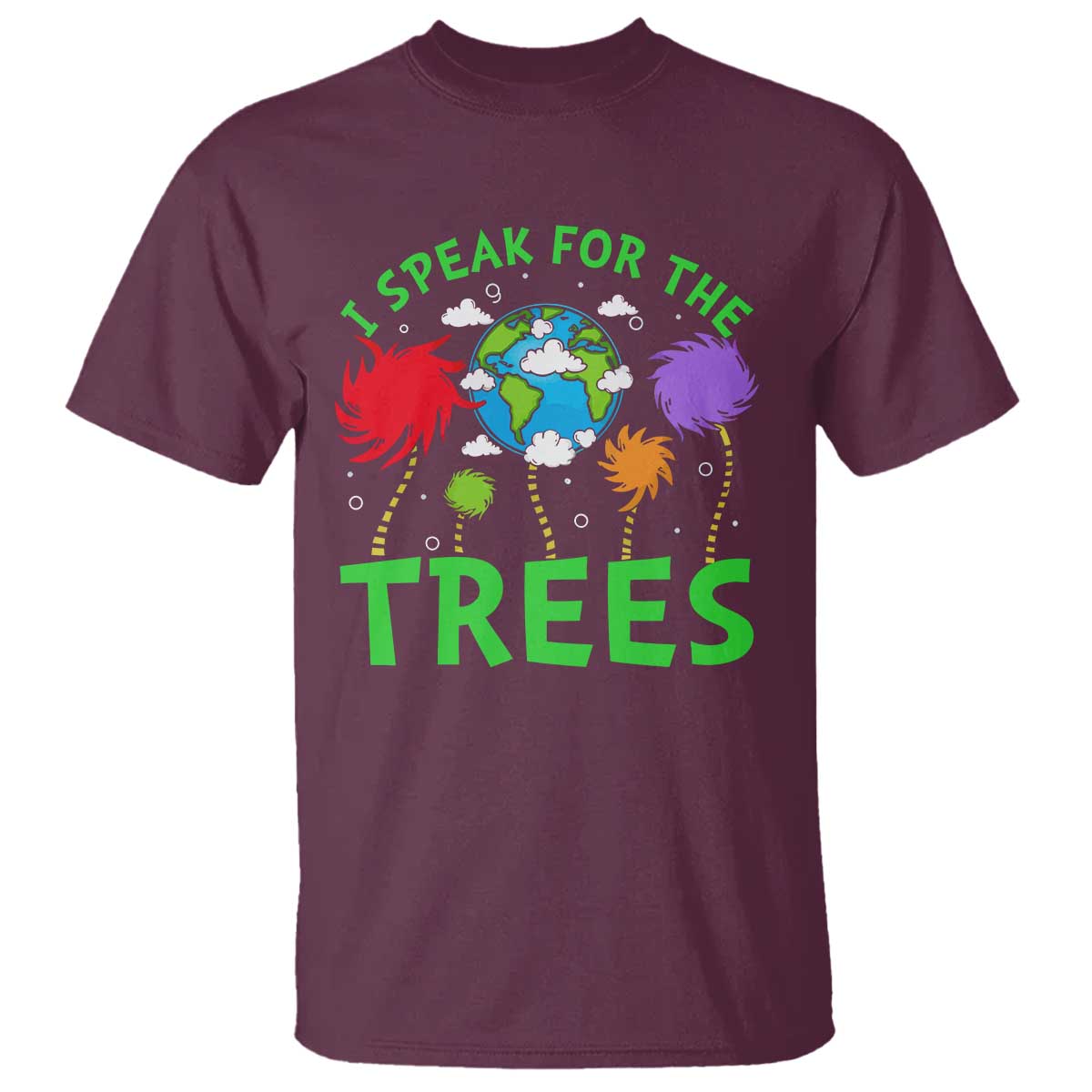 I Speak For Trees Planet Save Earth Day T Shirt