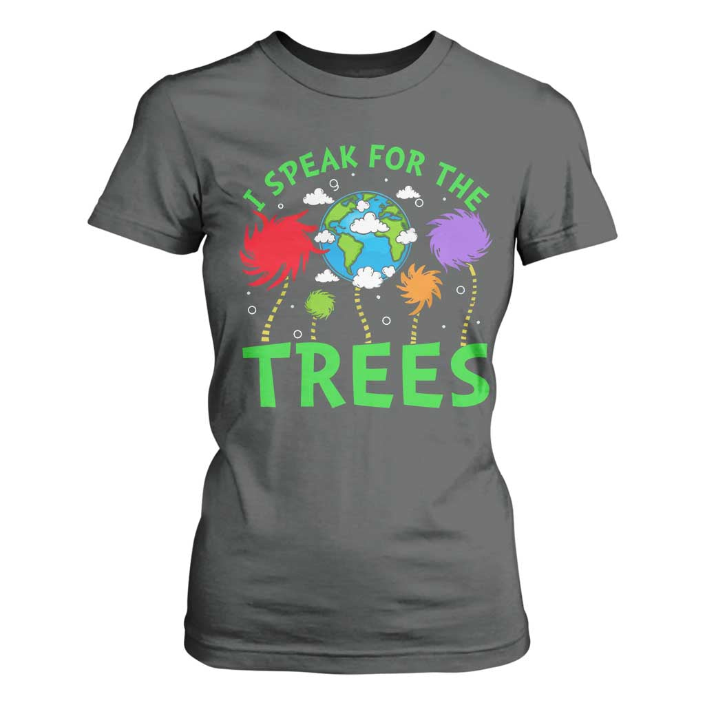 I Speak For Trees Planet Save Earth Day T Shirt For Women