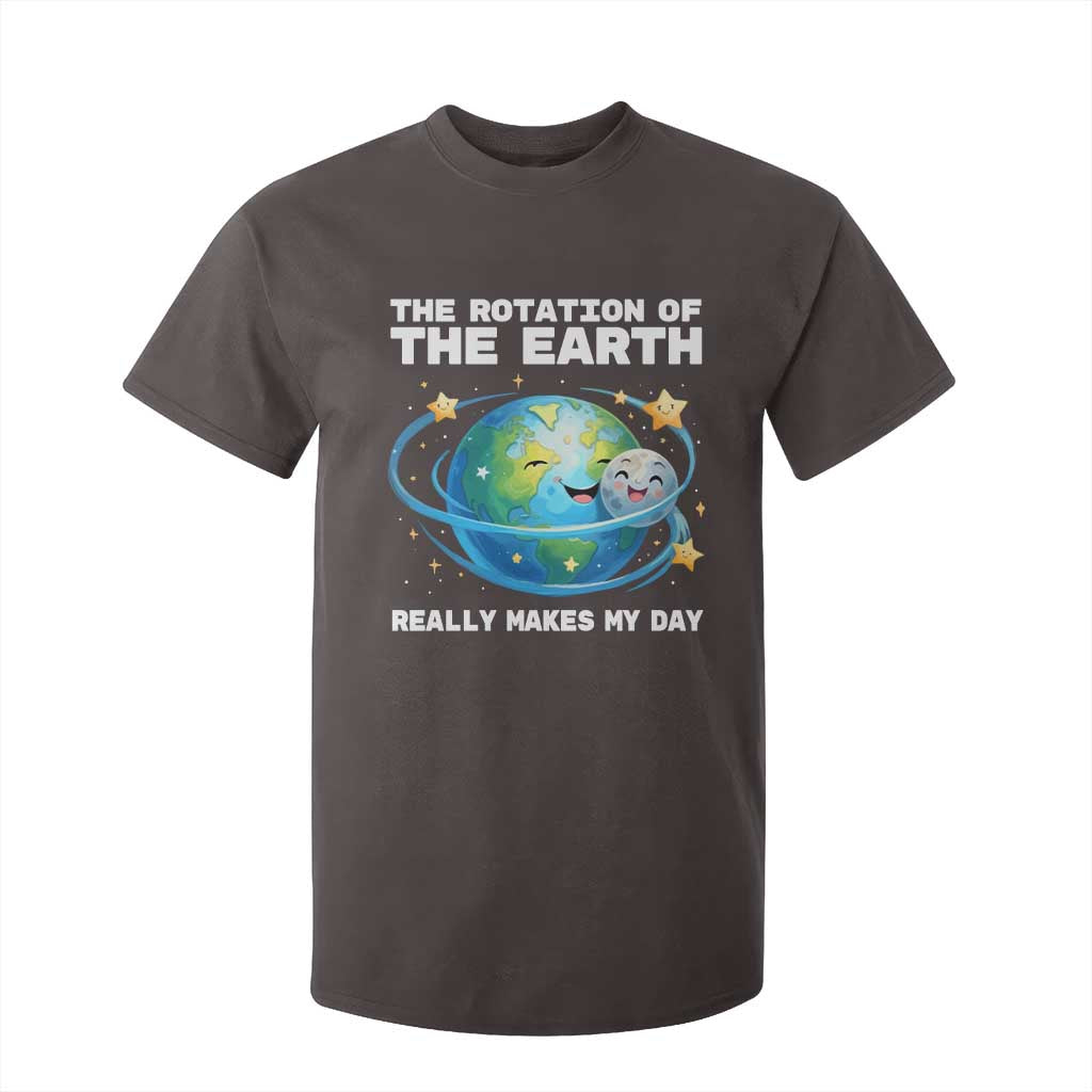 Teacher Earth Day T Shirt For Kid Rotation of the Earth Makes My Day Science