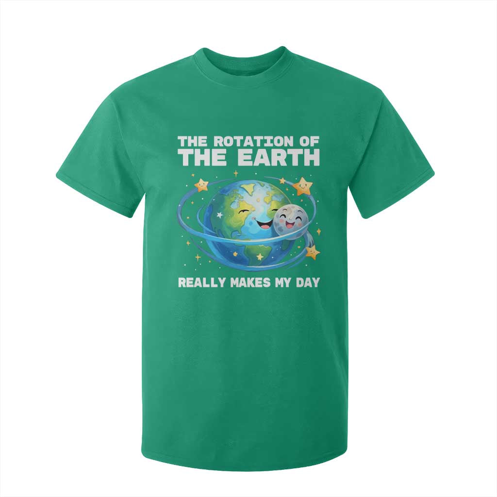Teacher Earth Day T Shirt For Kid Rotation of the Earth Makes My Day Science