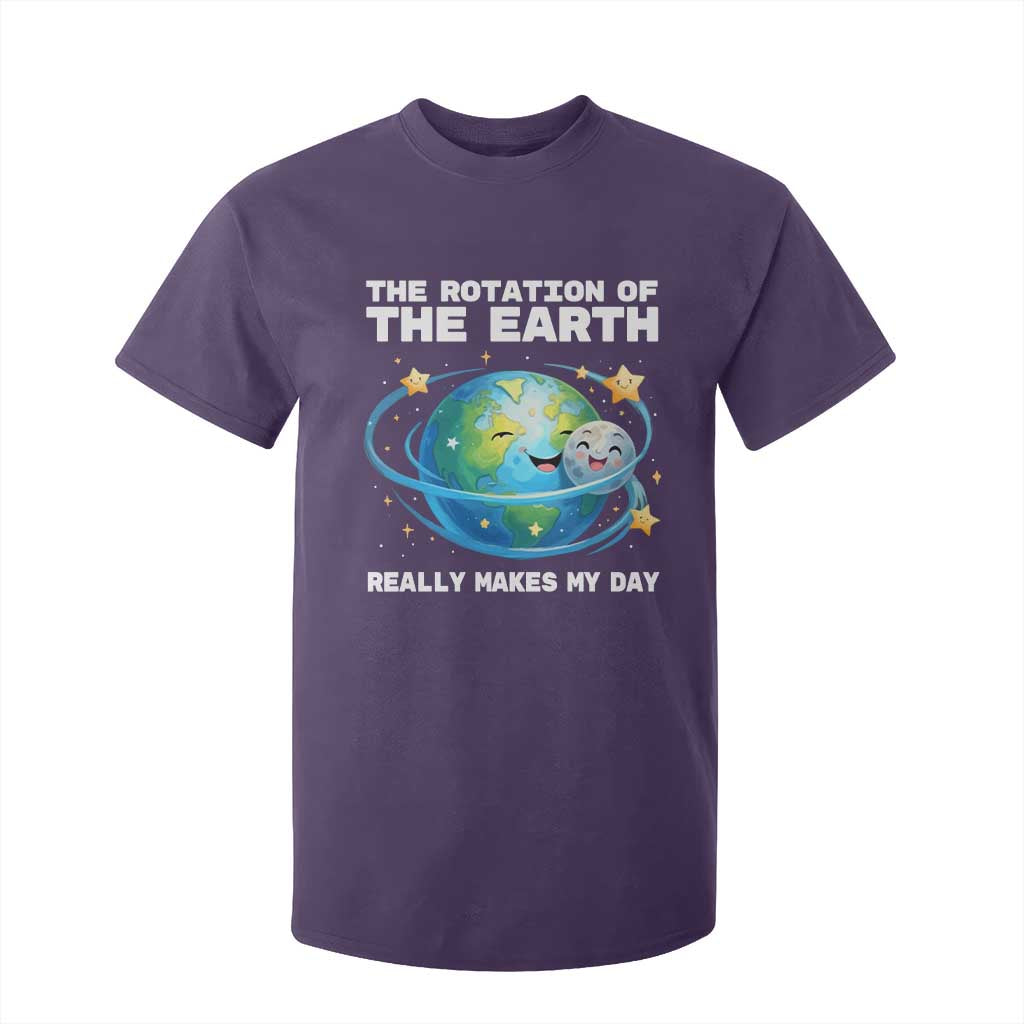 Teacher Earth Day T Shirt For Kid Rotation of the Earth Makes My Day Science