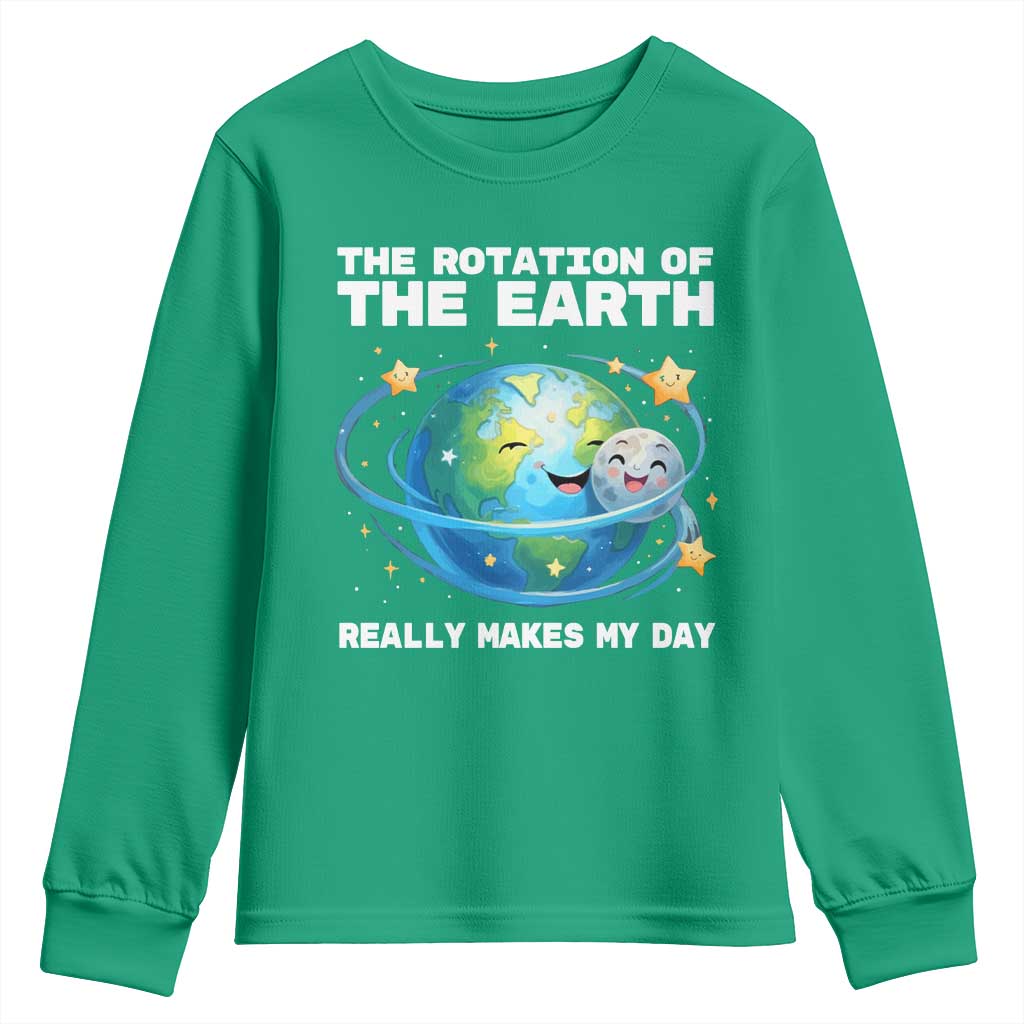Teacher Earth Day Youth Sweatshirt Rotation of the Earth Makes My Day Science