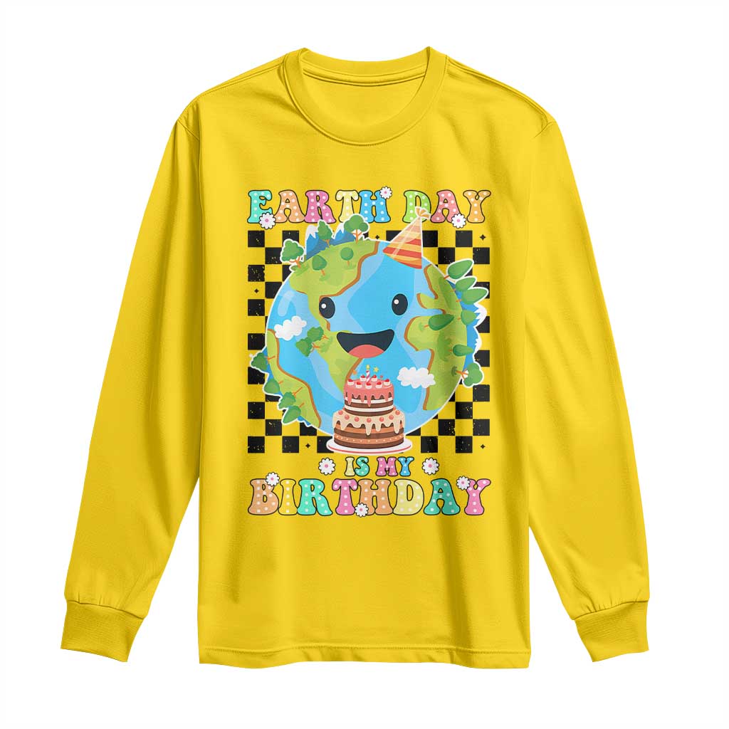 Earth Day Birthday Long Sleeve Shirt Its My Birthday April 22