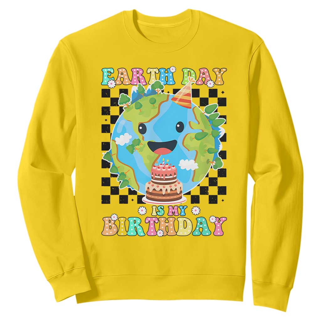 Earth Day Birthday Sweatshirt Its My Birthday April 22