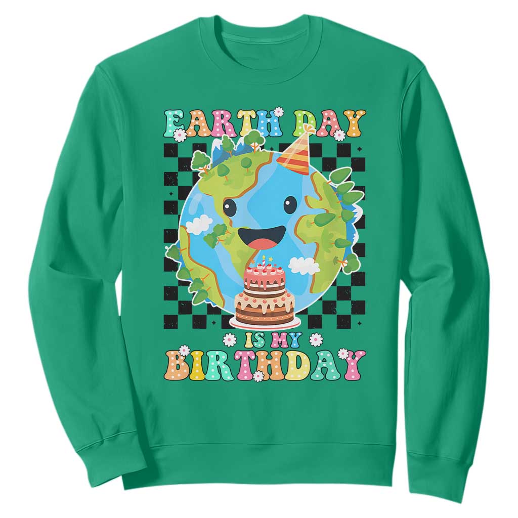 Earth Day Birthday Sweatshirt Its My Birthday April 22