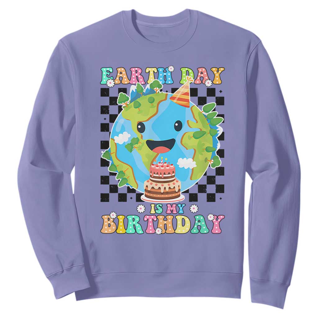 Earth Day Birthday Sweatshirt Its My Birthday April 22