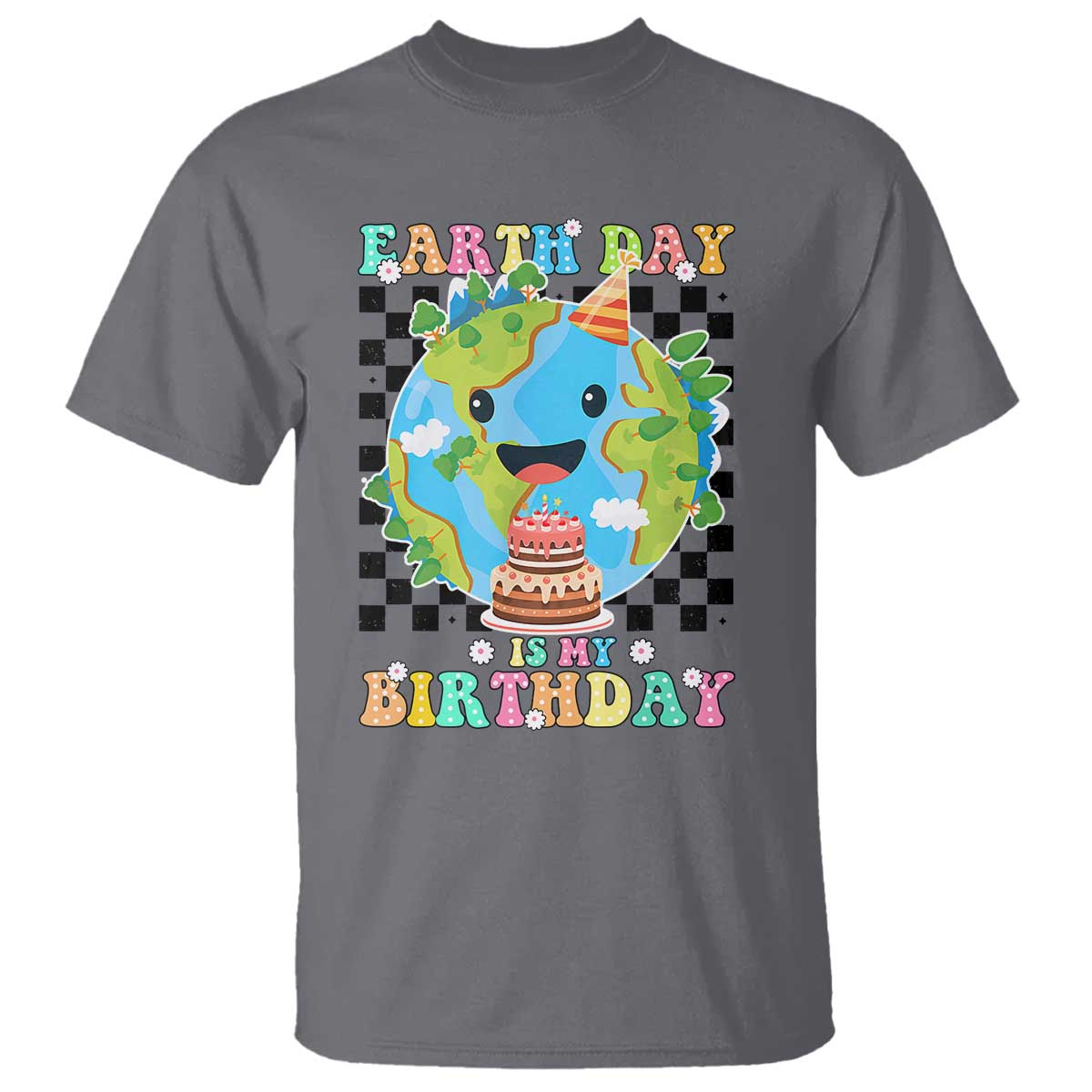 Earth Day Birthday T Shirt Its My Birthday April 22