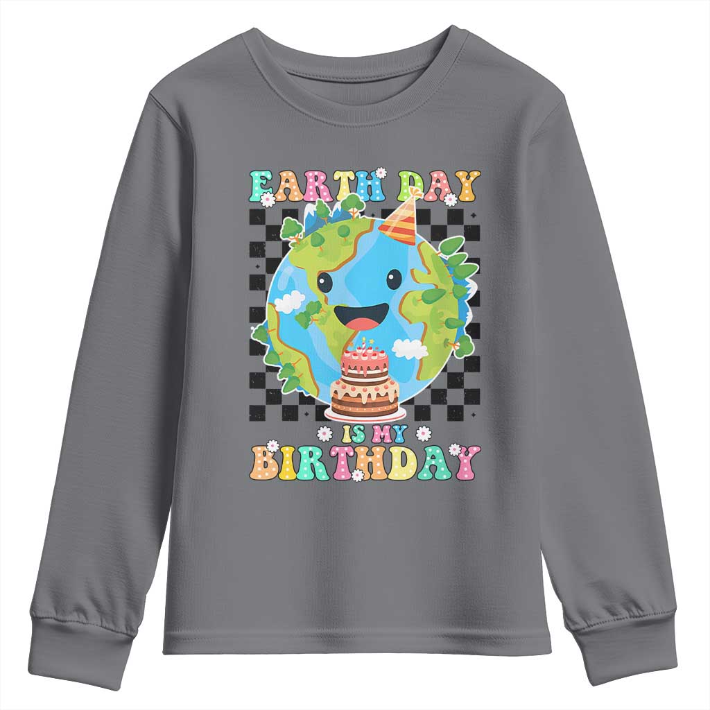 Earth Day Birthday Youth Sweatshirt Its My Birthday April 22