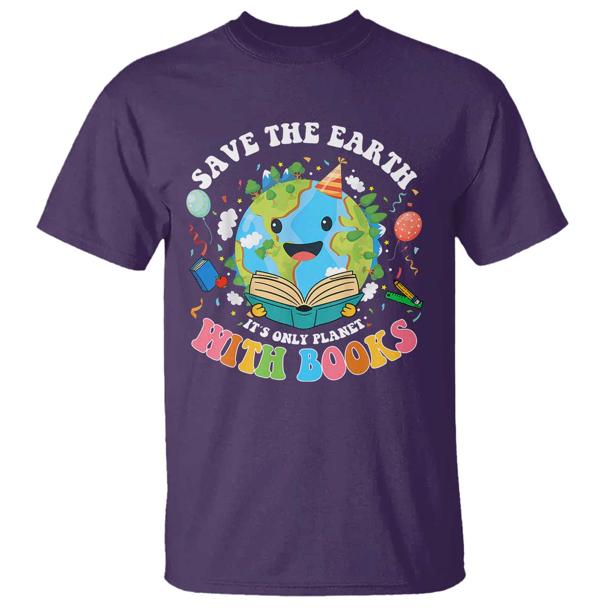 Earth Day T Shirt Save Earth Its Only Planet With Books Reader