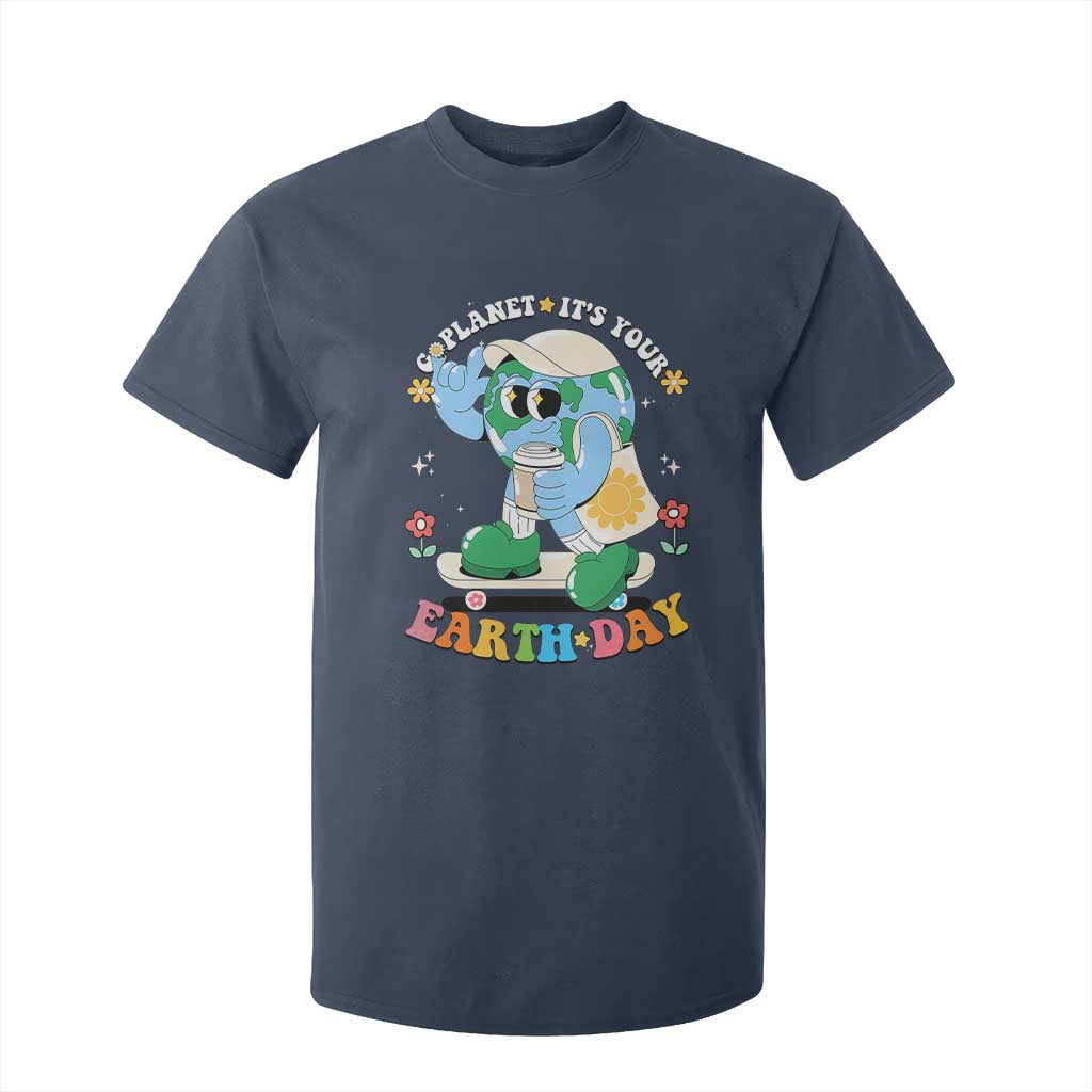 Earth Day T Shirt For Kid Cute Go Planet Its Your Earthday Groovy