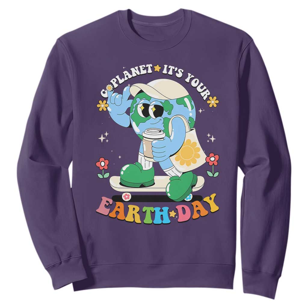 Earth Day Sweatshirt Cute Go Planet Its Your Earthday Groovy