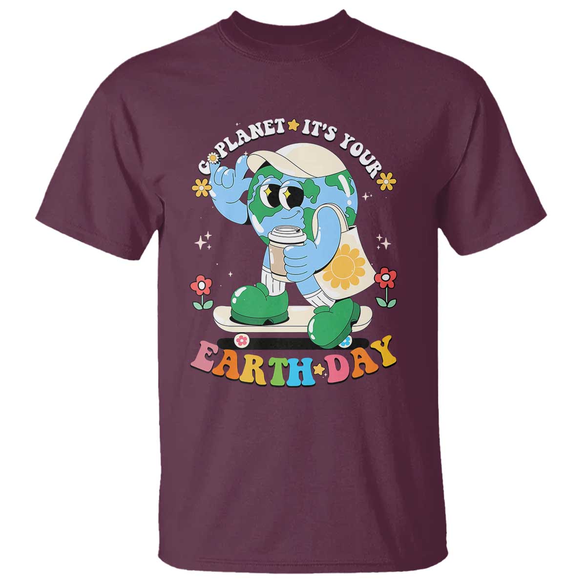 Earth Day T Shirt Cute Go Planet Its Your Earthday Groovy