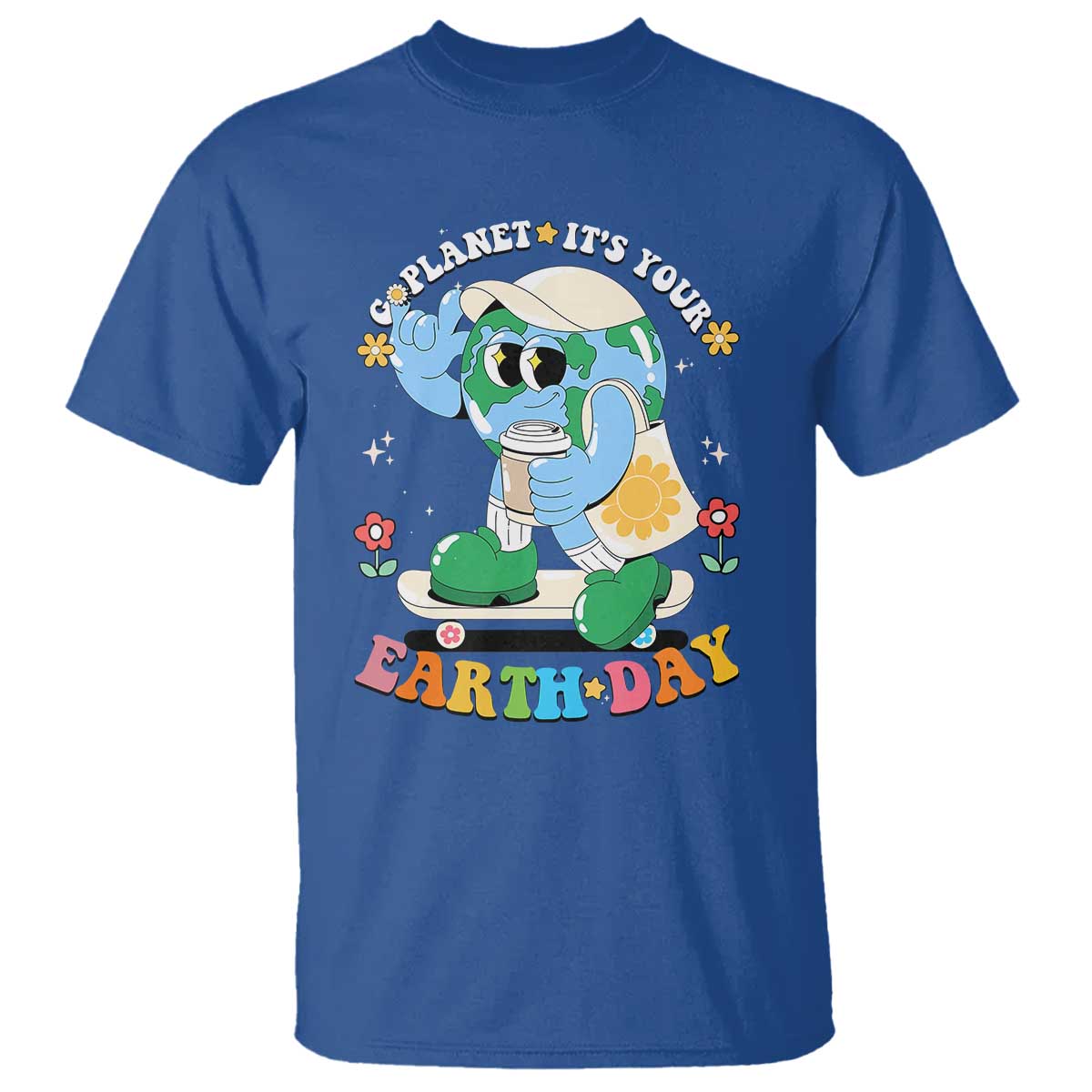 Earth Day T Shirt Cute Go Planet Its Your Earthday Groovy