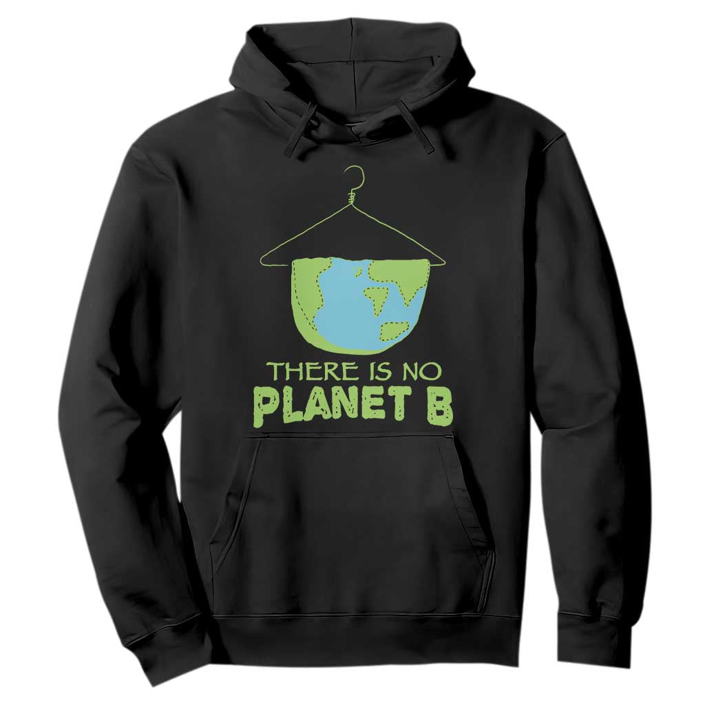 Earth Day Hoodie There Is No Planet B Save the Planet
