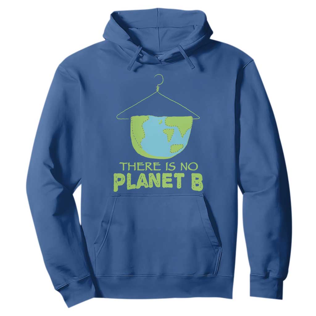 Earth Day Hoodie There Is No Planet B Save the Planet