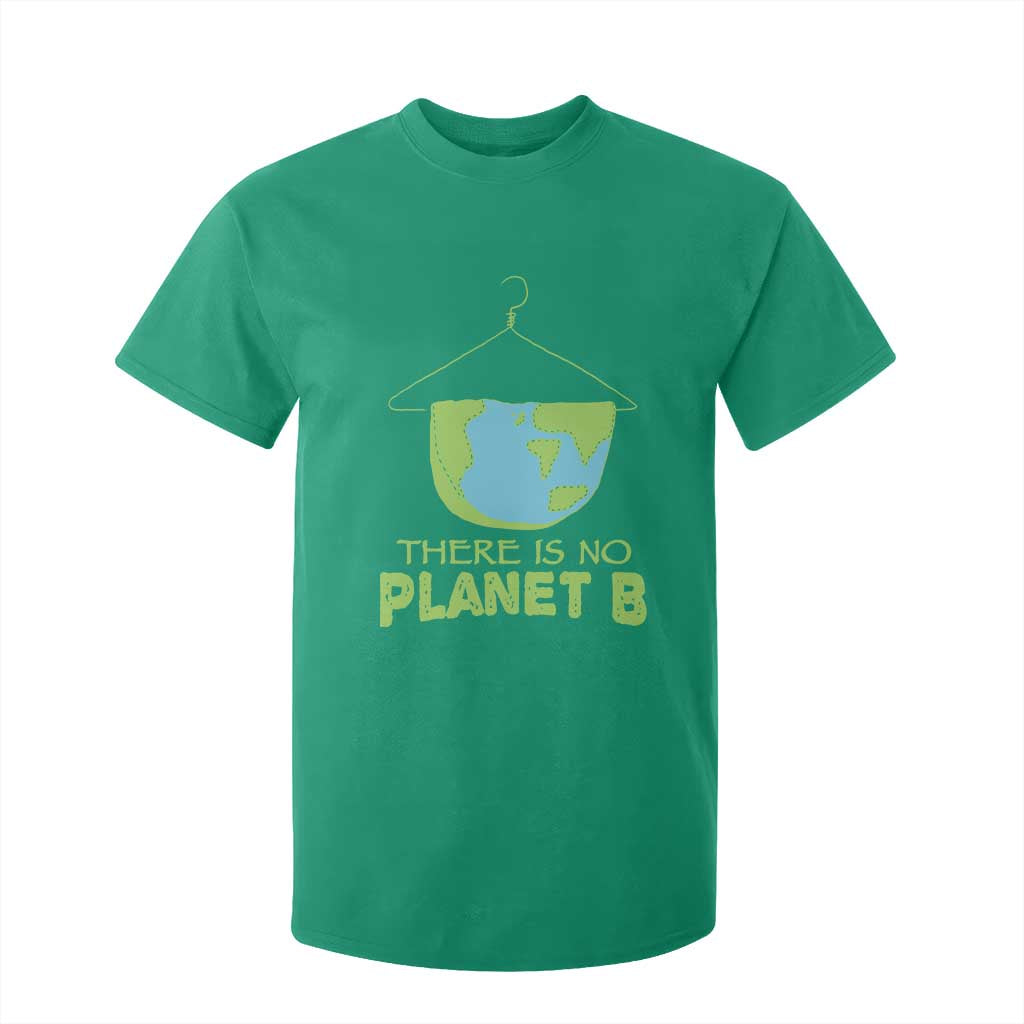 Earth Day T Shirt For Kid There Is No Planet B Save the Planet